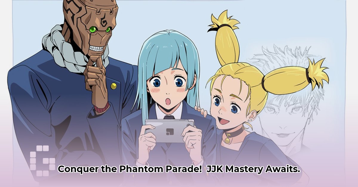 Master Jujutsu Kaisen Phantom Parade Gameplay: Complete Guide | Jujutsu ...